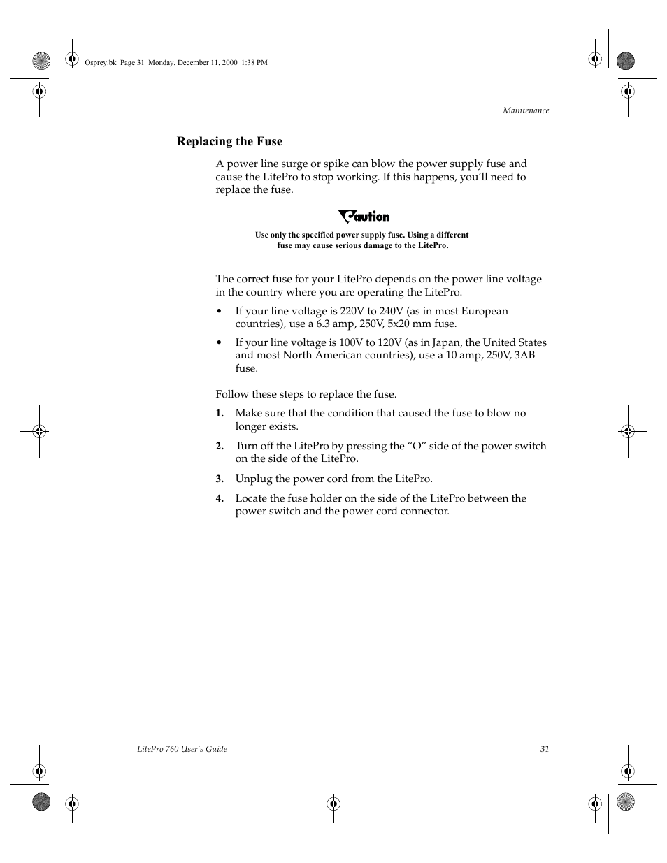 Replacing the fuse, Follow these steps to replace the fuse, Unplug the power cord from the litepro | InFocus 760 User Manual | Page 40 / 63