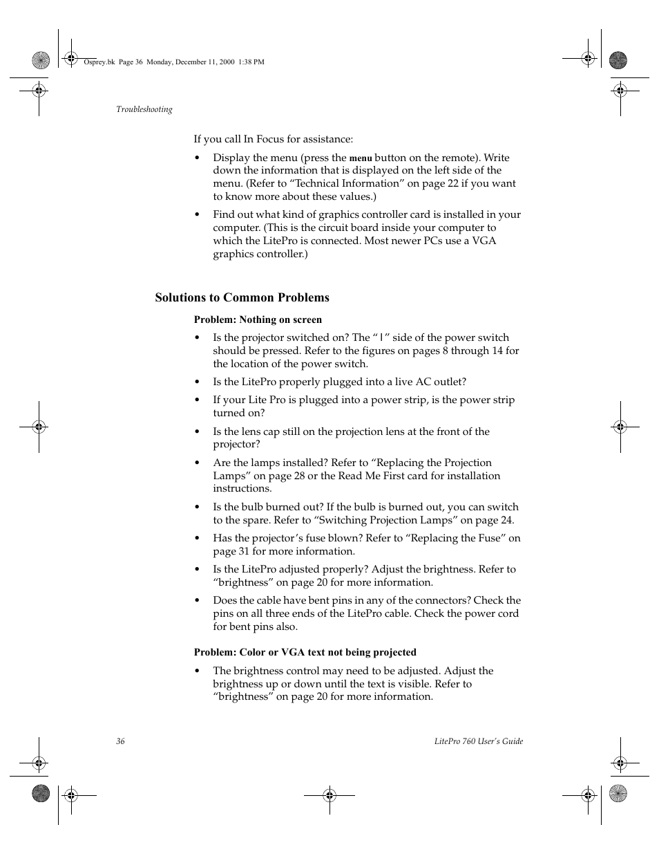 If you call in focus for assistance, Solutions to common problems, Problem: nothing on screen | Problem: color or vga text not being projected | InFocus 760 User Manual | Page 45 / 63