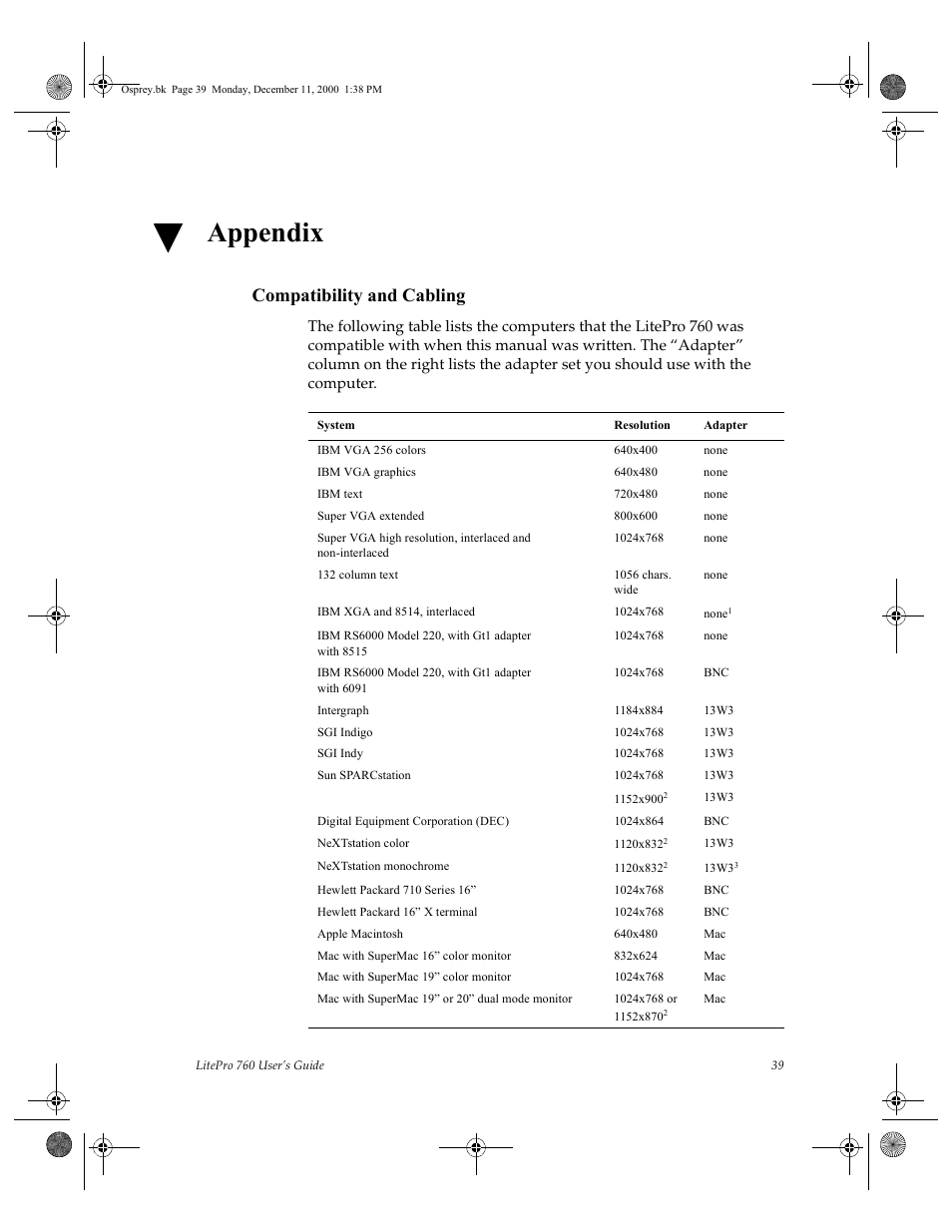Compatibility and cabling, System, Resolution | Adapter, Ibm vga 256 colors, 640x400, None, Ibm vga graphics, 640x480, Ibm text | InFocus 760 User Manual | Page 48 / 63