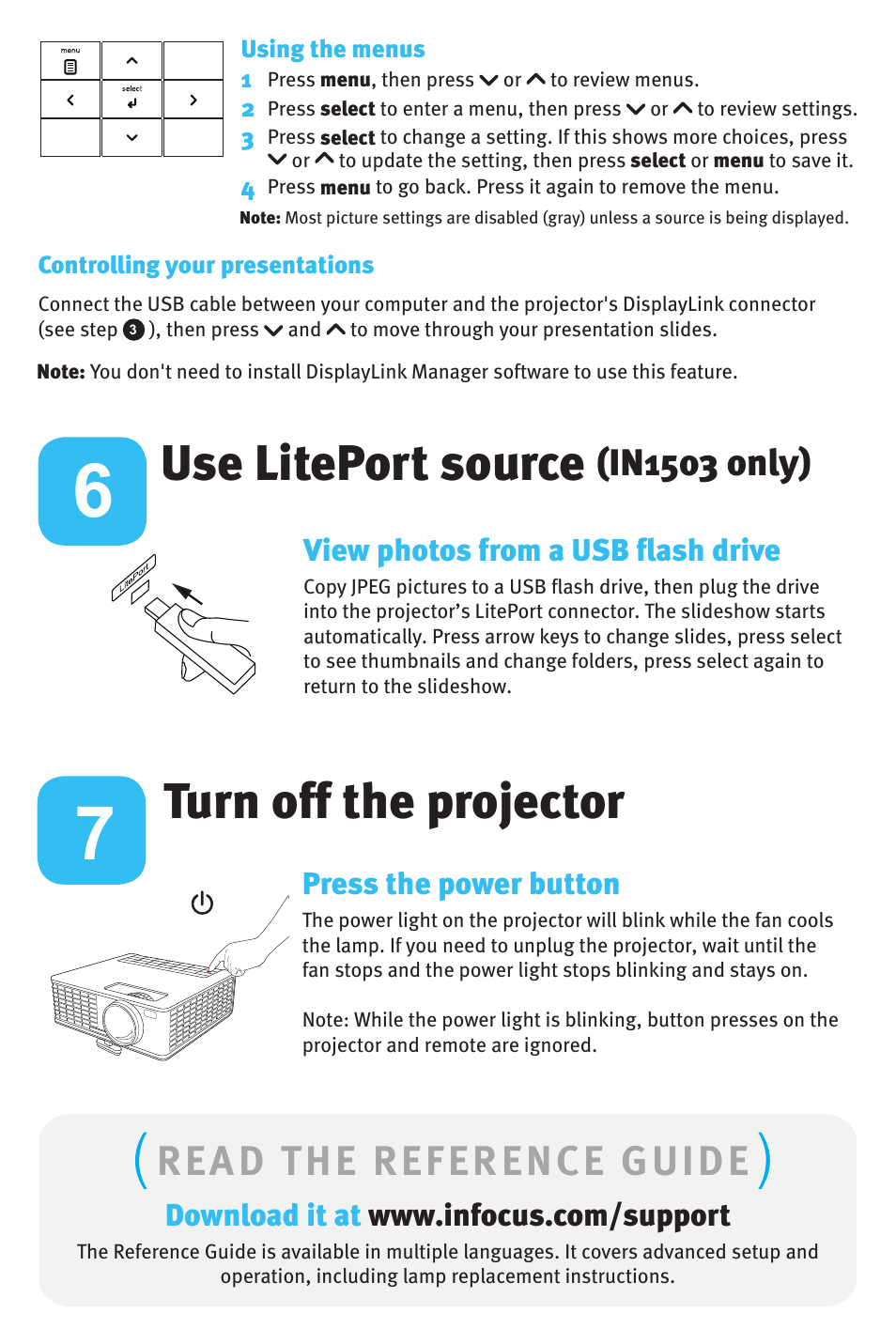 Use liteport source, Turn off the projector, Read the reference guide | In1503 only) | InFocus IN1500 P1503 009-1312-01 *009-1312-01* 2 31 User Manual | Page 6 / 8