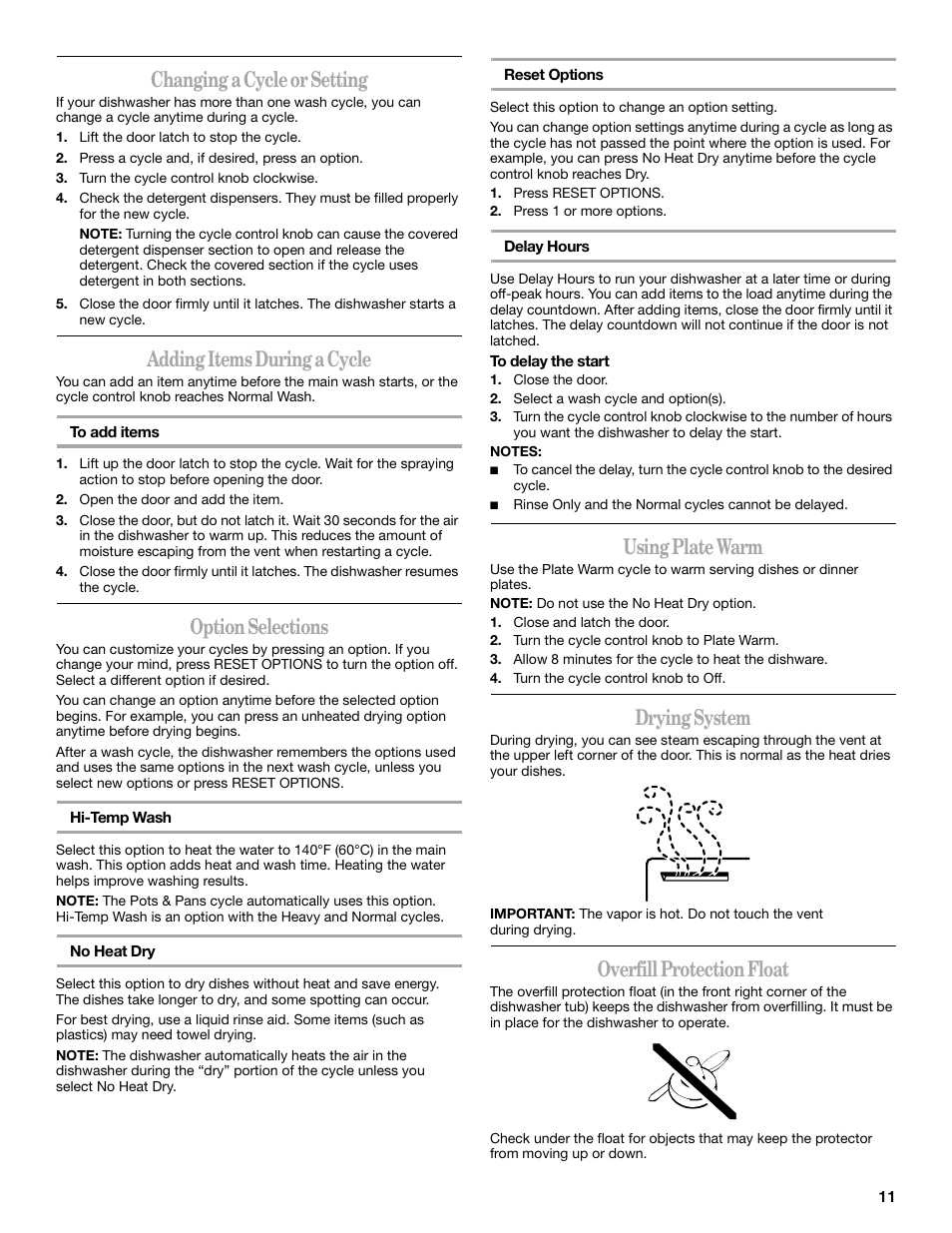 Changing a cycle or setting, Adding items during a cycle, Option selections | Using plate warm, Drying system, Overfill protection float | Inglis Home Appliances INGLIS IRD6750 User Manual | Page 11 / 16