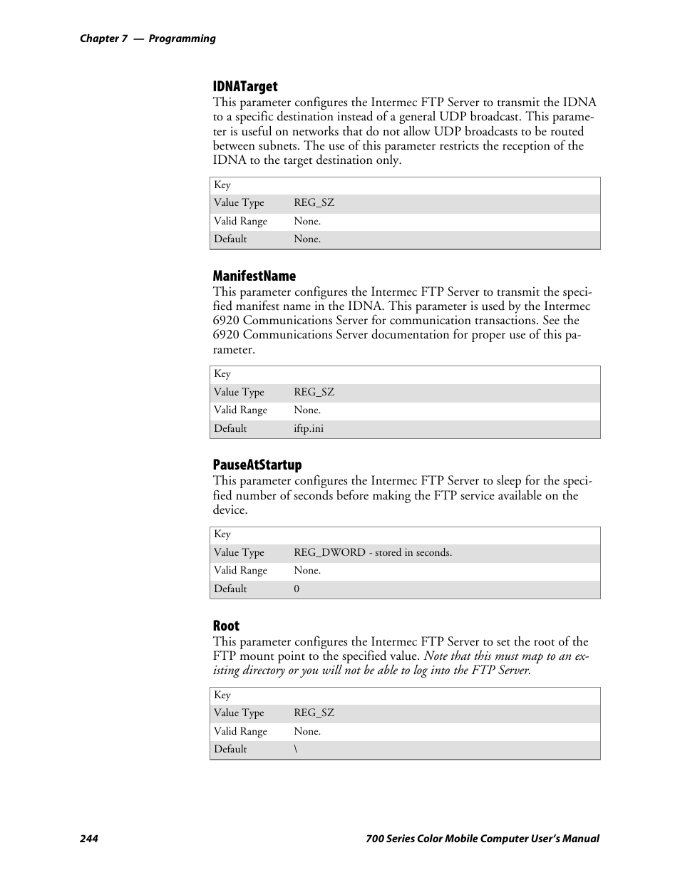 Idnatarget, Manifestname, Pauseatstartup | Root | Intermec 700 User Manual | Page 268 / 452