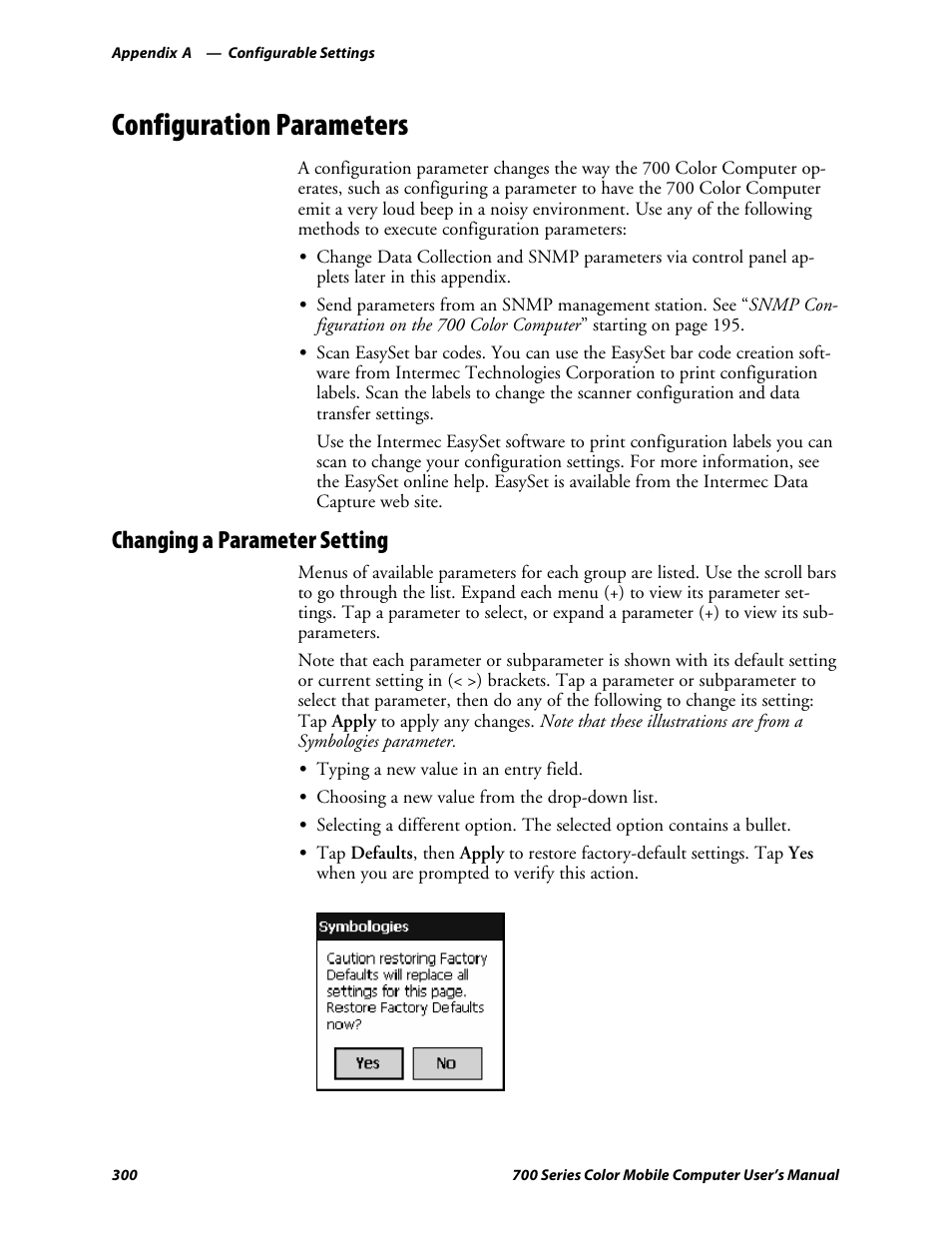 Configuration parameters, Changing a parameter setting | Intermec 700 User Manual | Page 324 / 452