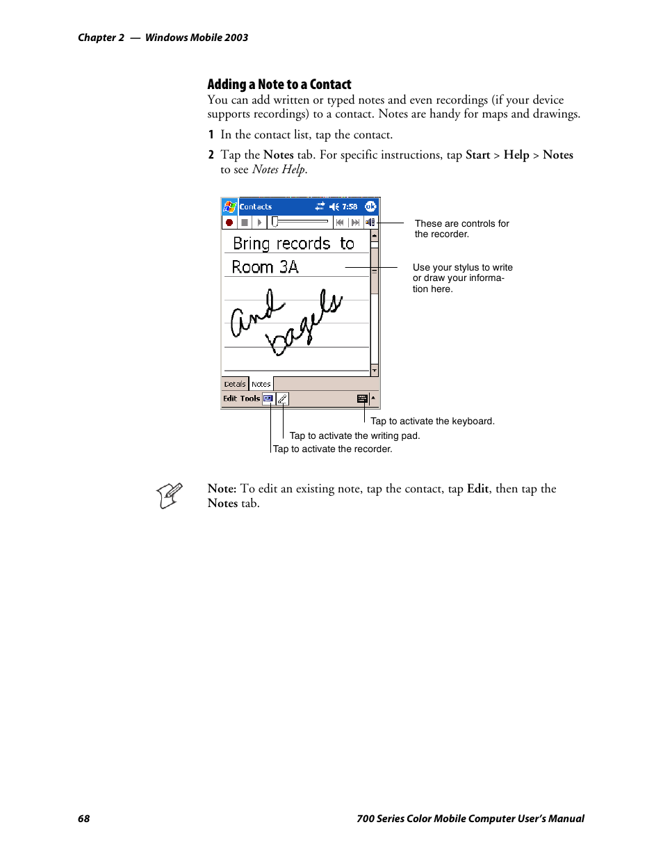 Adding a note to a contact | Intermec 700 User Manual | Page 92 / 452