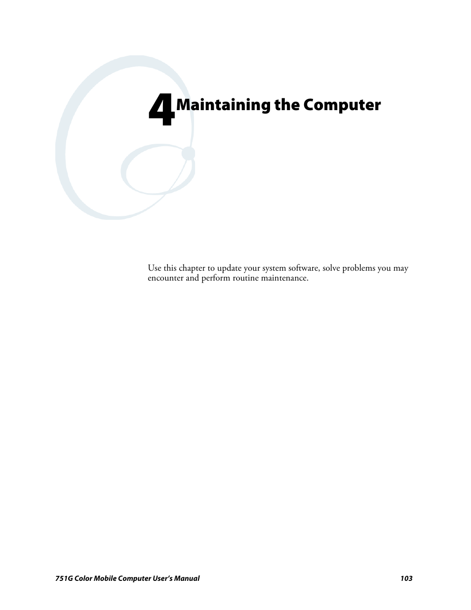 Chapter 4 - maintaining the computer | Intermec 751G User Manual | Page 117 / 156