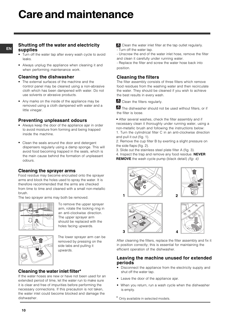 Care and maintenance, Shutting off the water and electricity supplies, Cleaning the dishwasher | Preventing unpleasant odours, Cleaning the sprayer arms, Cleaning the water inlet filter, Cleaning the filters, Leaving the machine unused for extended periods | Indesit IDF125 User Manual | Page 10 / 16