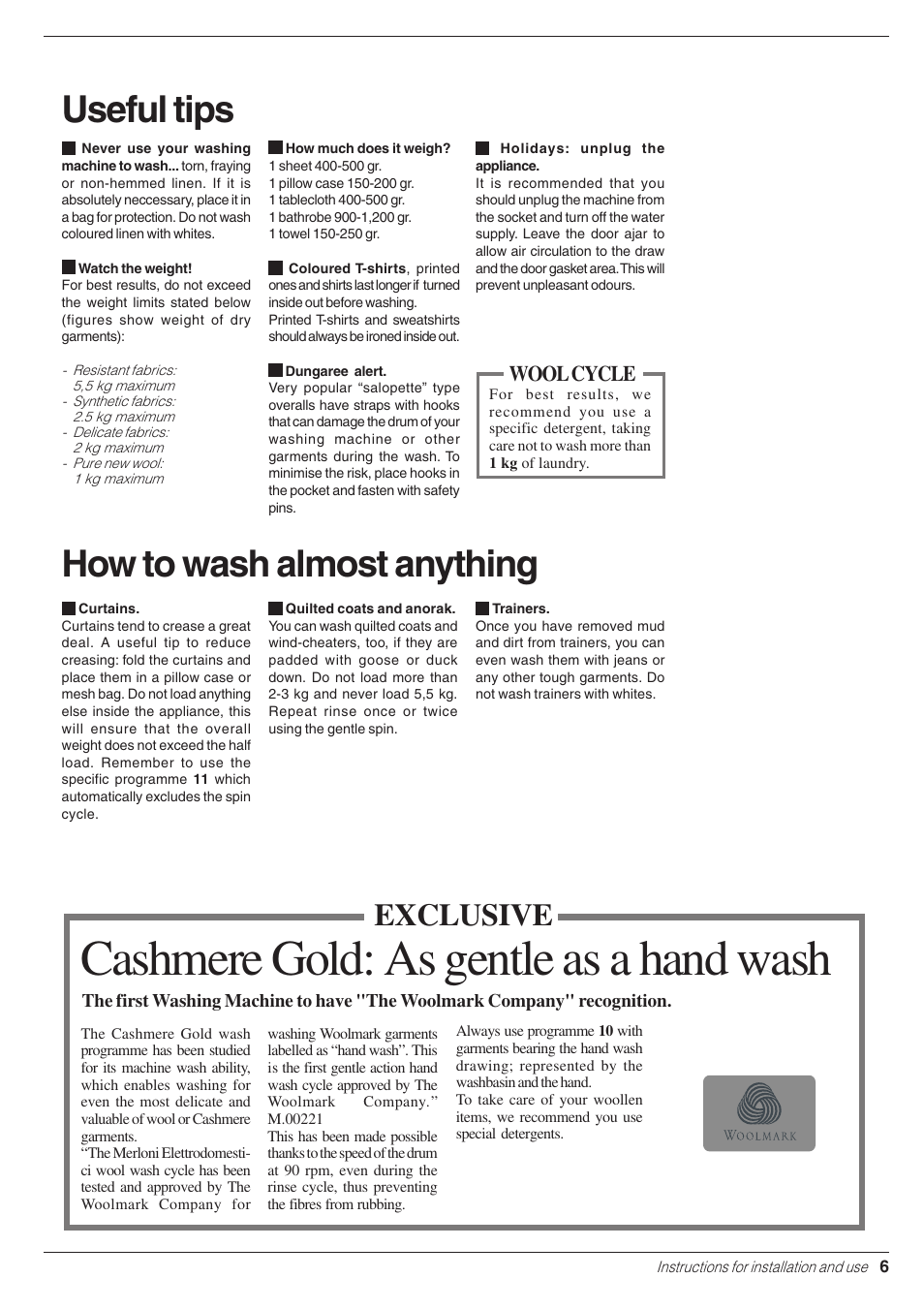 Cashmere gold: as gentle as a hand wash, Useful tips, How to wash almost anything | Exclusive, Wool cycle | Indesit WE 14 User Manual | Page 7 / 16