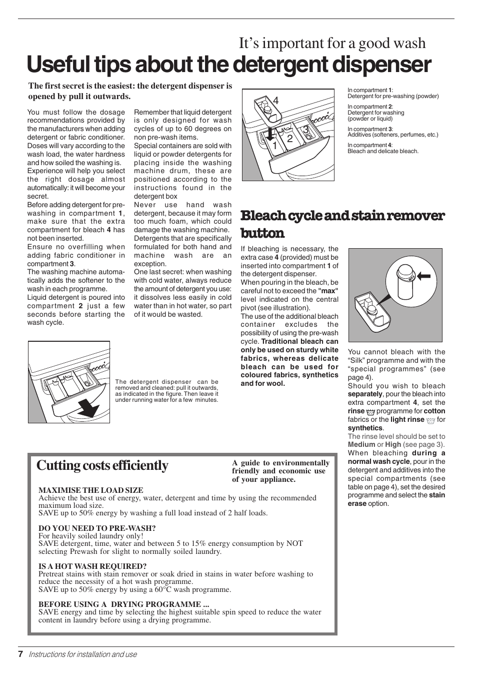 Useful tips about the detergent dispenser, It’s important for a good wash, Cutting costs efficiently | Bleach cycle and stain remover button | Indesit WE 14 User Manual | Page 8 / 16