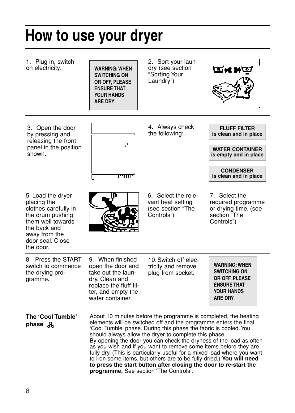 How to use your dryer | Indesit G75C User Manual | Page 8 / 20