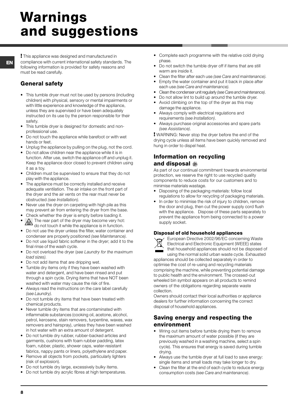 Warnings and suggestions, General safety, Information on recycling and disposal | Saving energy and respecting the environment | Indesit IDV 65 User Manual | Page 8 / 16