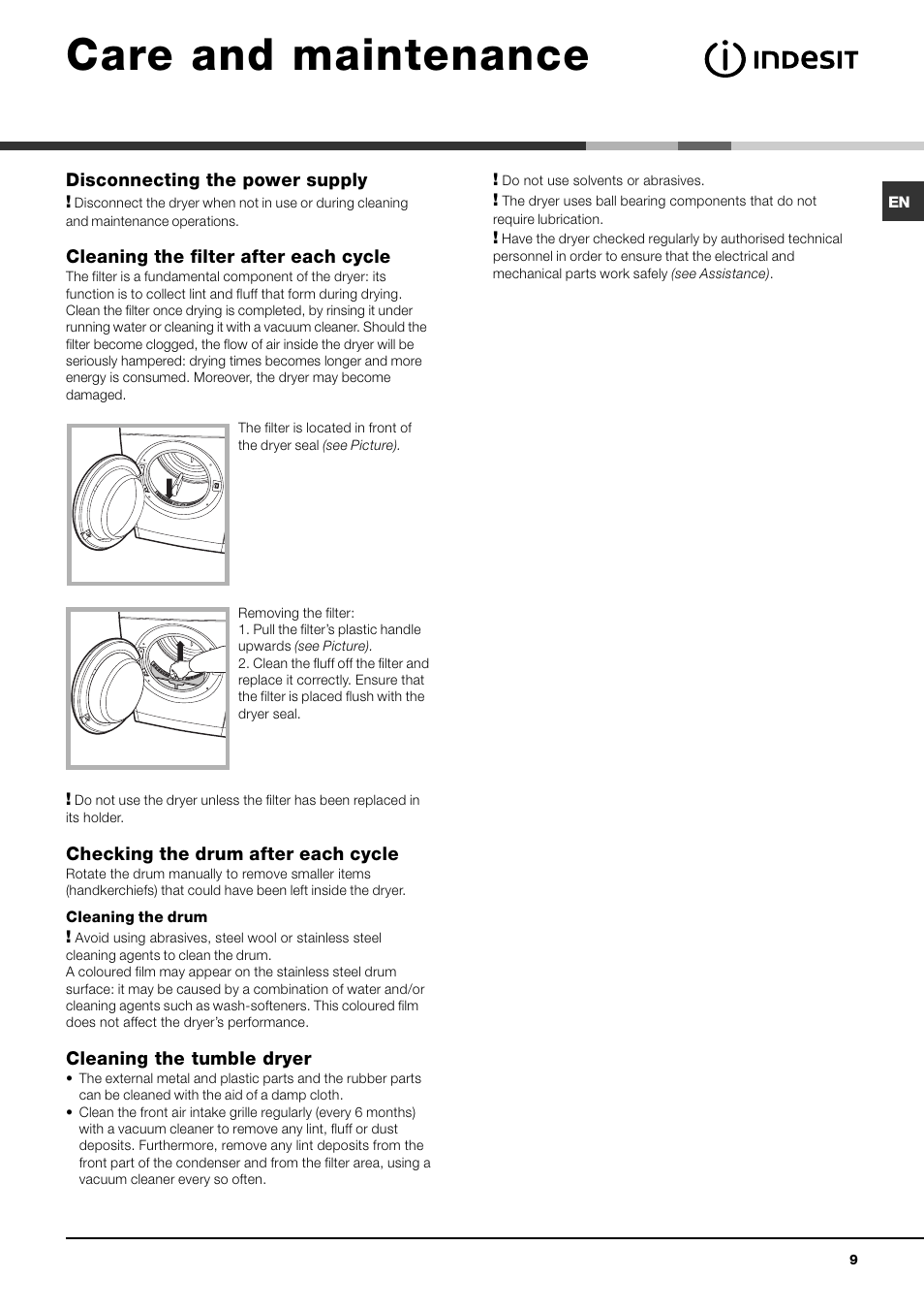 Care and maintenance, Disconnecting the power supply, Cleaning the filter after each cycle | Checking the drum after each cycle, Cleaning the tumble dryer | Indesit IDV 65 User Manual | Page 9 / 16