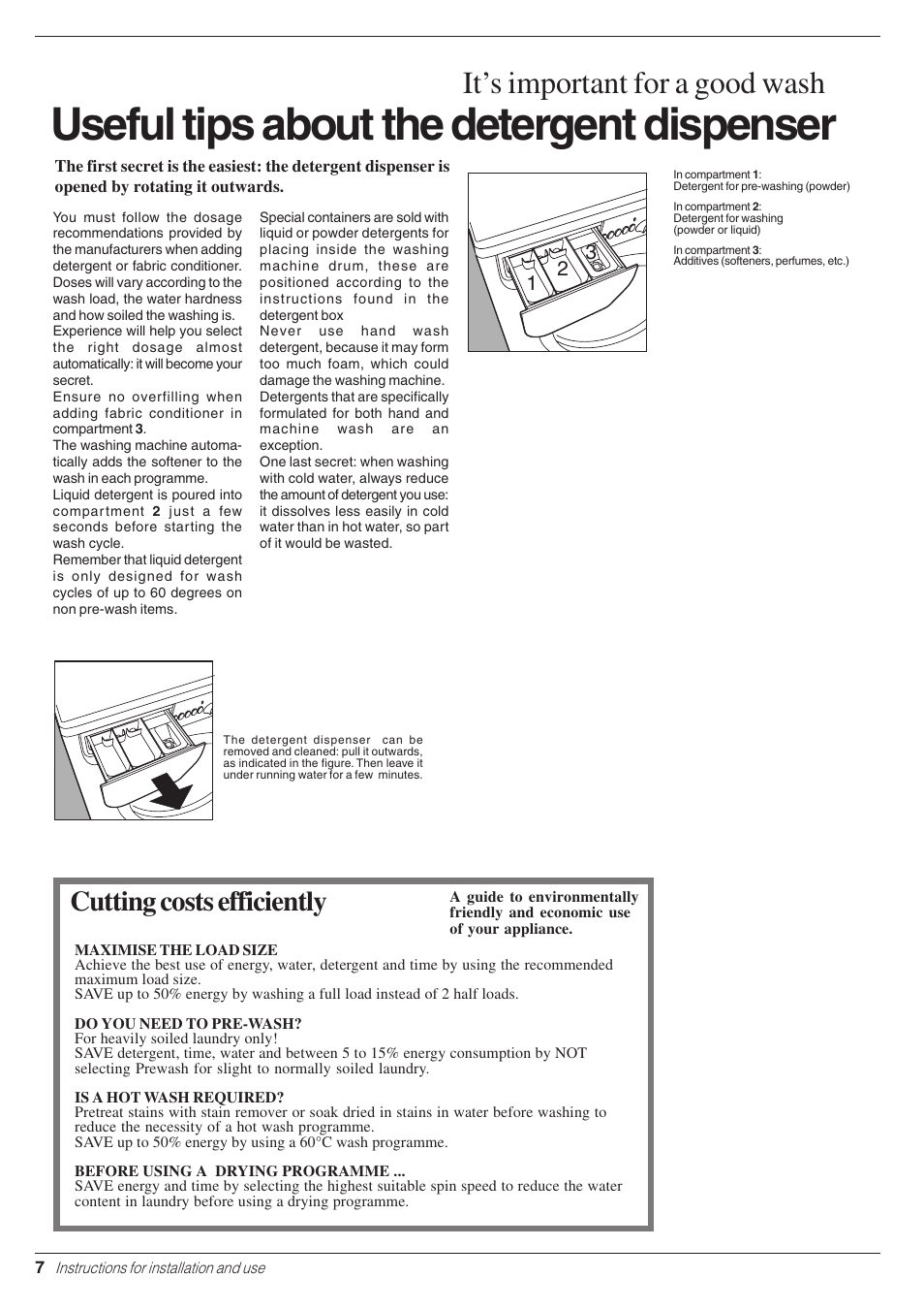 Useful tips about the detergent dispenser, It’s important for a good wash, Cutting costs efficiently | Indesit W 113 User Manual | Page 8 / 16