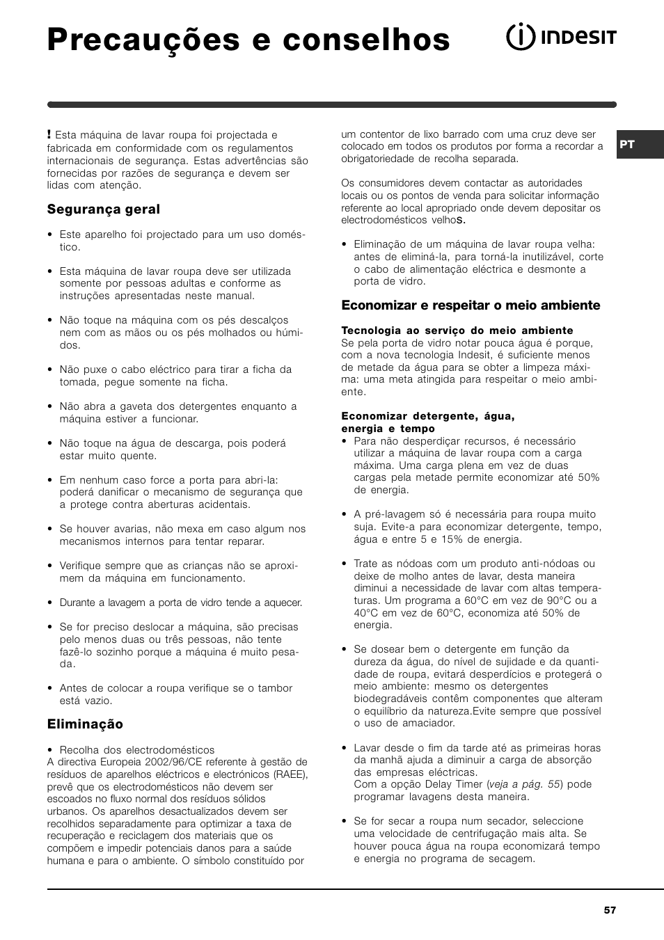 Precauções e conselhos, Segurança geral, Eliminação | Economizar e respeitar o meio ambiente | Indesit WIXL 125 User Manual | Page 57 / 72