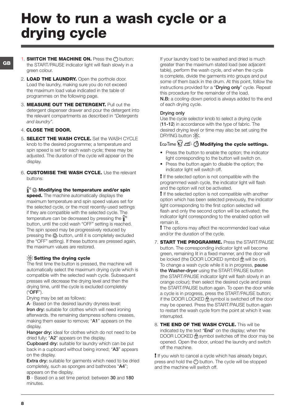 How to run a wash cycle or a drying cycle | Indesit IWDE 7168 User Manual | Page 8 / 16