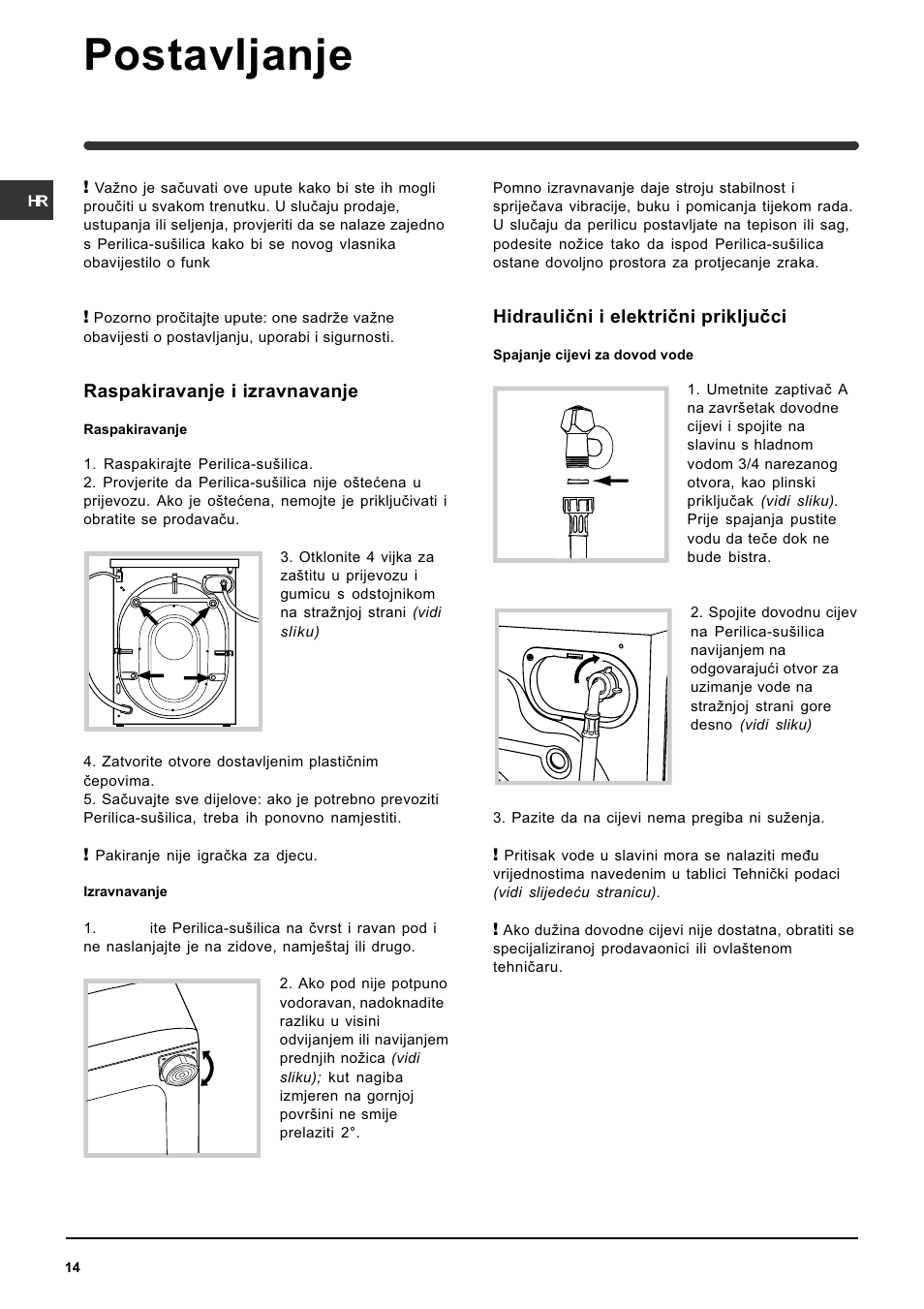 Postavljanje, Raspakiravanje i izravnavanje, Hidraulièni i elektrièni prikljuèci | Indesit WIDL 126 S User Manual | Page 14 / 48