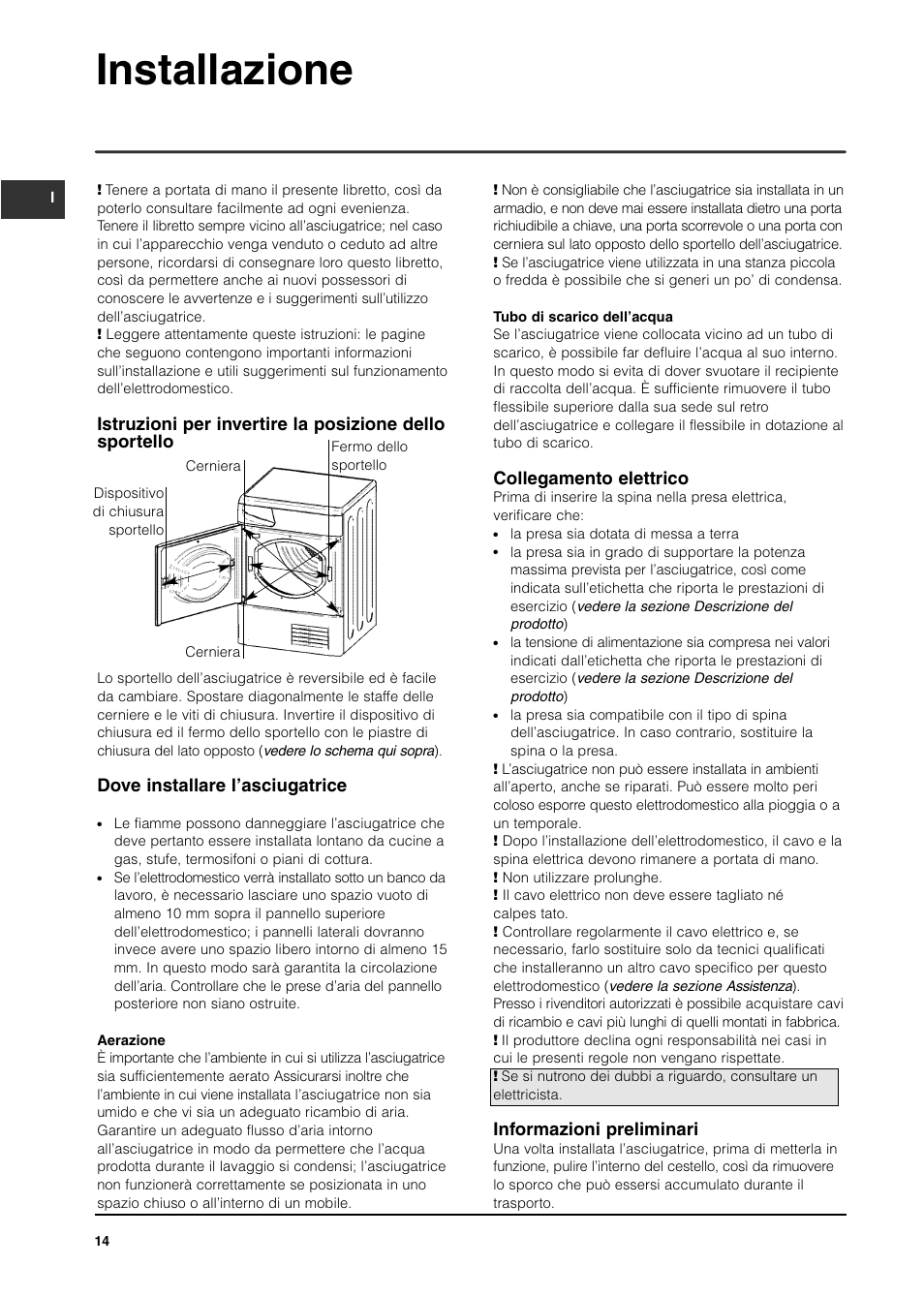 Installazione, Dove installare l’asciugatrice, Collegamento elettrico | Informazioni preliminari | Indesit ISL65C User Manual | Page 14 / 84