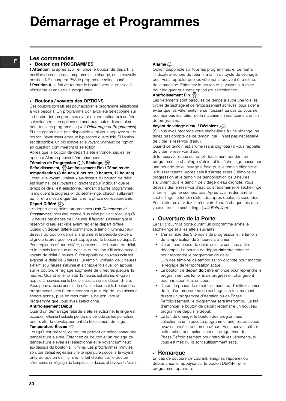 Démarrage et programmes, Ouverture de la porte, Remarque | Les commandes | Indesit ISL65C User Manual | Page 30 / 84