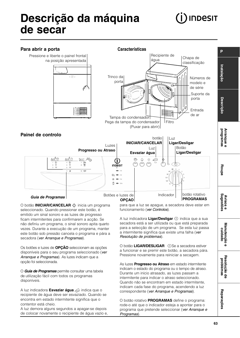 Descrição da máquina de secar, Painel de controlo, Para abrir a porta características | Indesit ISL65C User Manual | Page 63 / 84