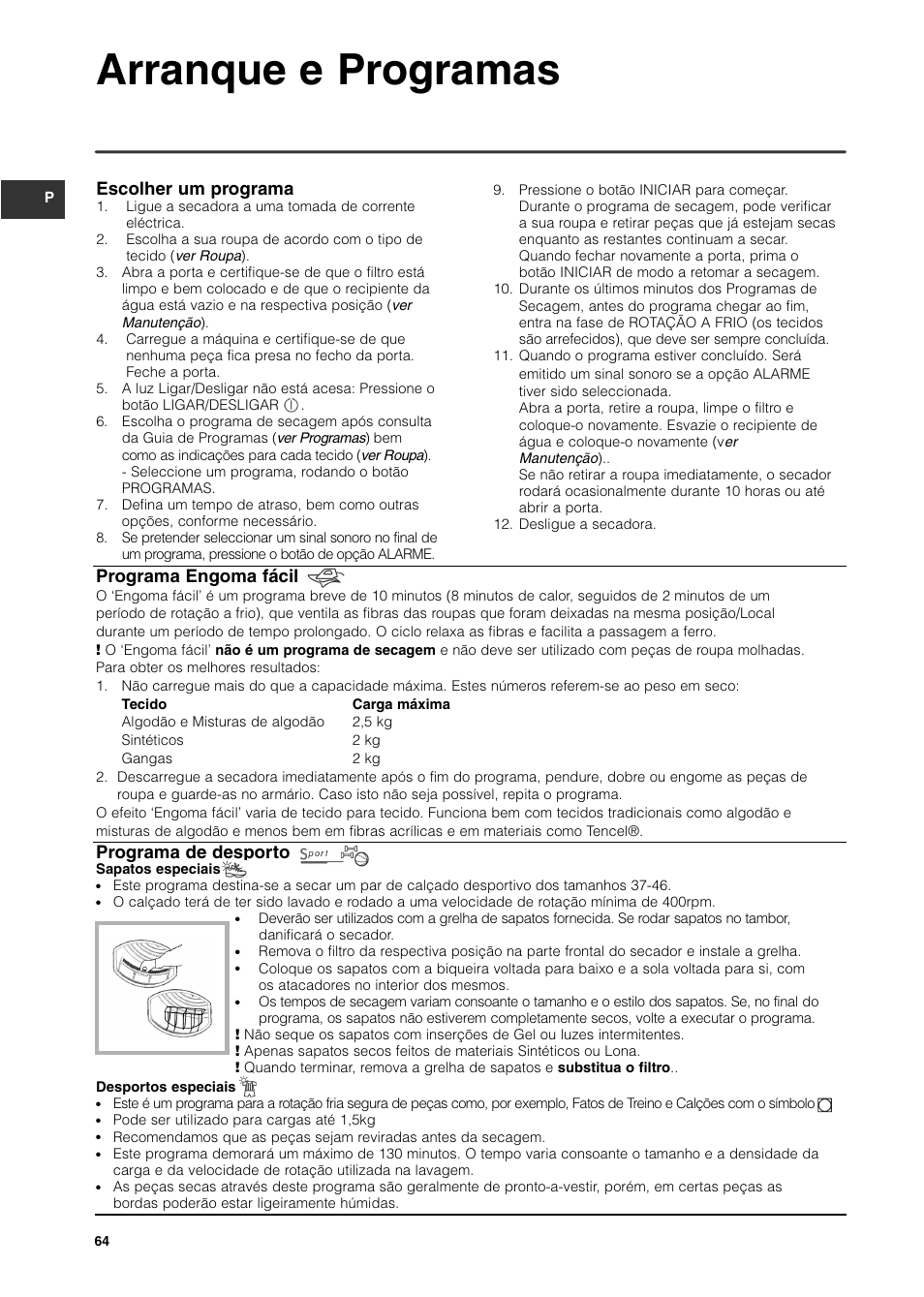 Arranque e programas, Escolher um programa, Programa engoma fácil | Programa de desporto | Indesit ISL65C User Manual | Page 64 / 84