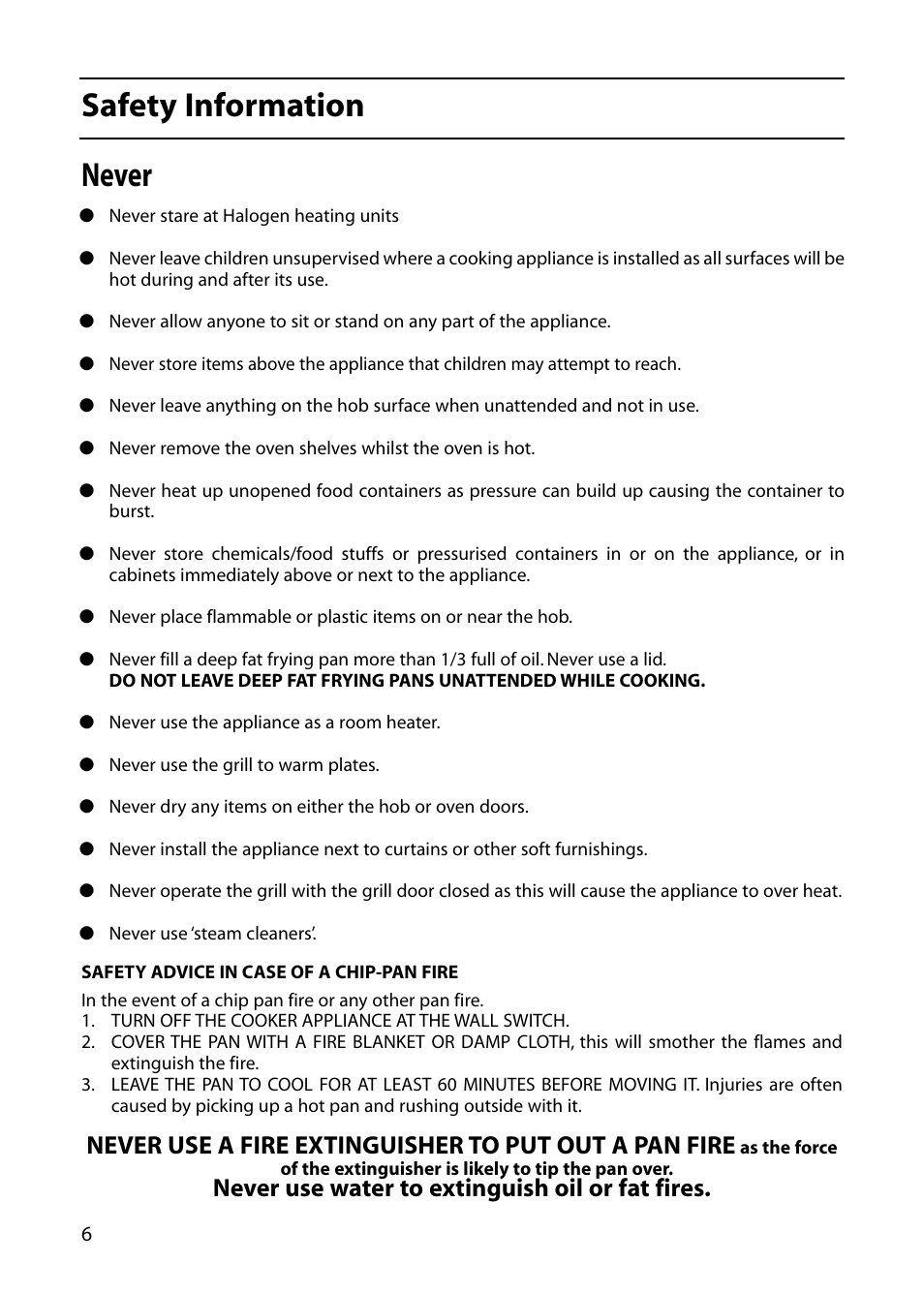 Safety information, Never, Never use water to extinguish oil or fat fires | Indesit KT6CE User Manual | Page 6 / 32