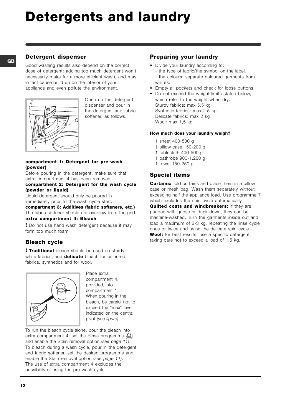 Detergents and laundry, Detergent dispenser, Bleach cycle | Preparing your laundry, Special items | Indesit IWME 12 User Manual | Page 12 / 20