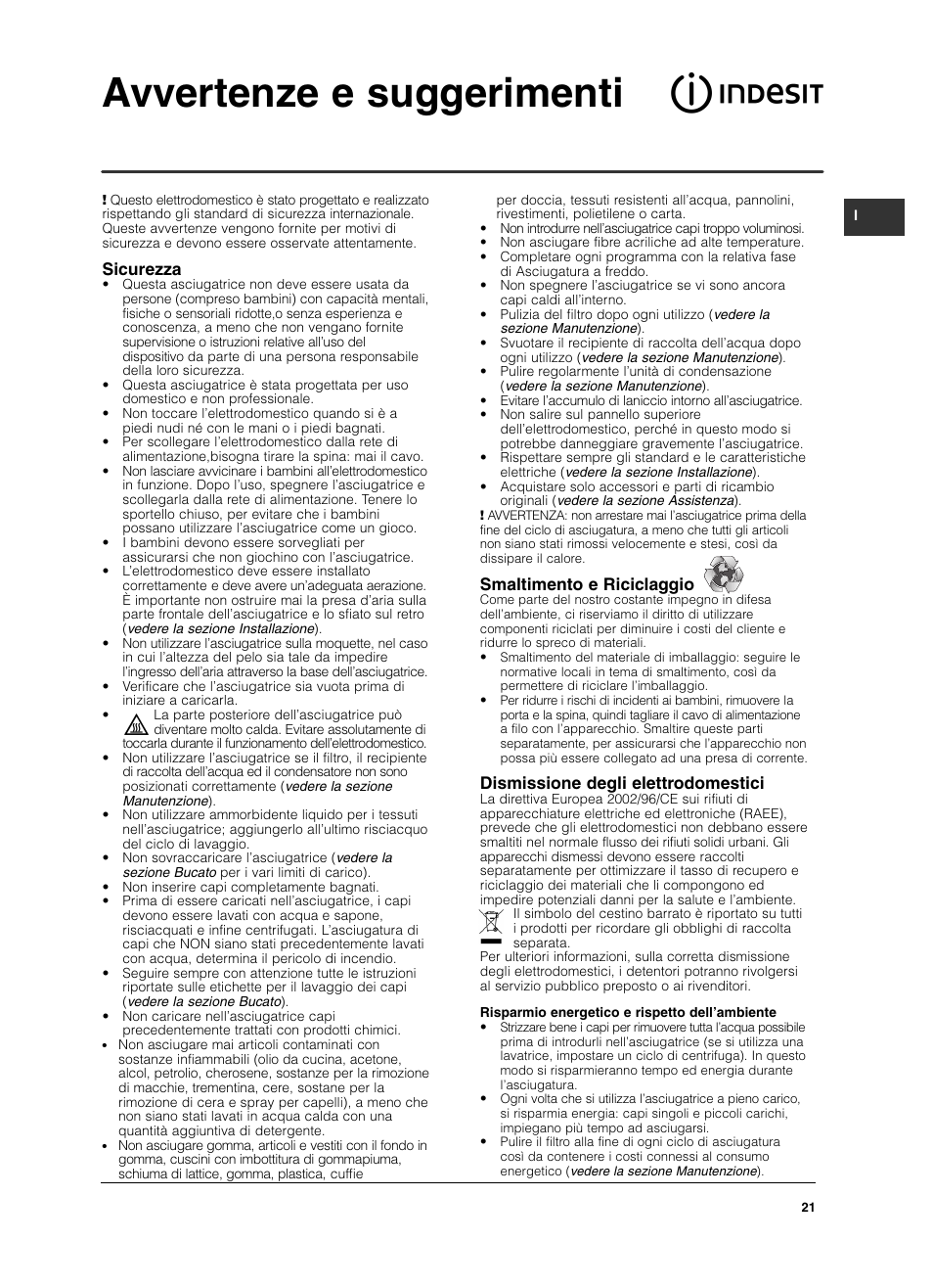 Avvertenze e suggerimenti, Sicurezza, Smaltimento e riciclaggio | Dismissione degli elettrodomestici | Indesit ISL79CS User Manual | Page 21 / 84