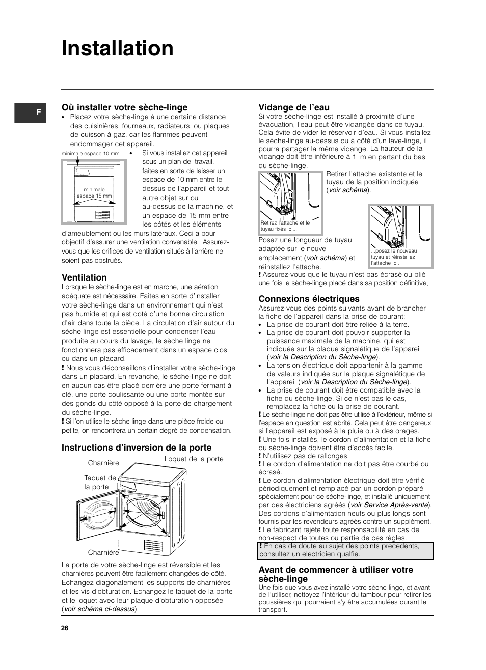 Installation, Où installer votre sèche-linge, Ventilation | Instructions d’inversion de la porte, Vidange de l’eau, Connexions électriques, Avant de commencer à utiliser votre sèche-linge | Indesit ISL79CS User Manual | Page 26 / 84