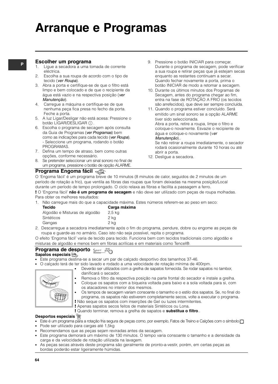 Arranque e programas, Escolher um programa, Programa engoma fácil | Programa de desporto | Indesit ISL79CS User Manual | Page 64 / 84