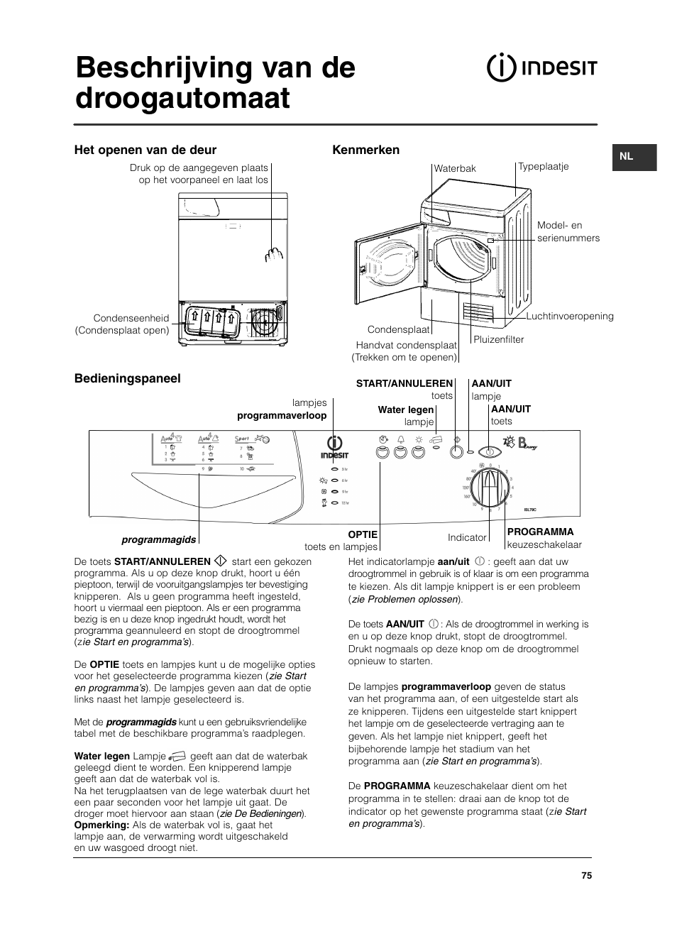 Beschrijving van de droogautomaat, Bedieningspaneel, Het openen van de deur kenmerken | Indesit ISL79CS User Manual | Page 75 / 84