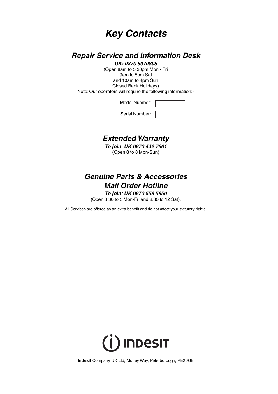 Key contacts, Repair service and information desk, Extended warranty | Genuine parts & accessories mail order hotline | Indesit 50CM FREE STANDING ELECTRIC COOKER KD3E1/G User Manual | Page 24 / 24