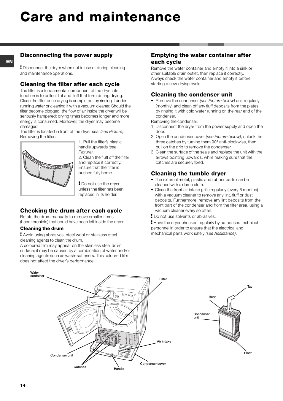 Care and maintenance, Disconnecting the power supply, Cleaning the filter after each cycle | Checking the drum after each cycle, Emptying the water container after each cycle, Cleaning the condenser unit, Cleaning the tumble dryer | Indesit IDCE 845 S User Manual | Page 14 / 20