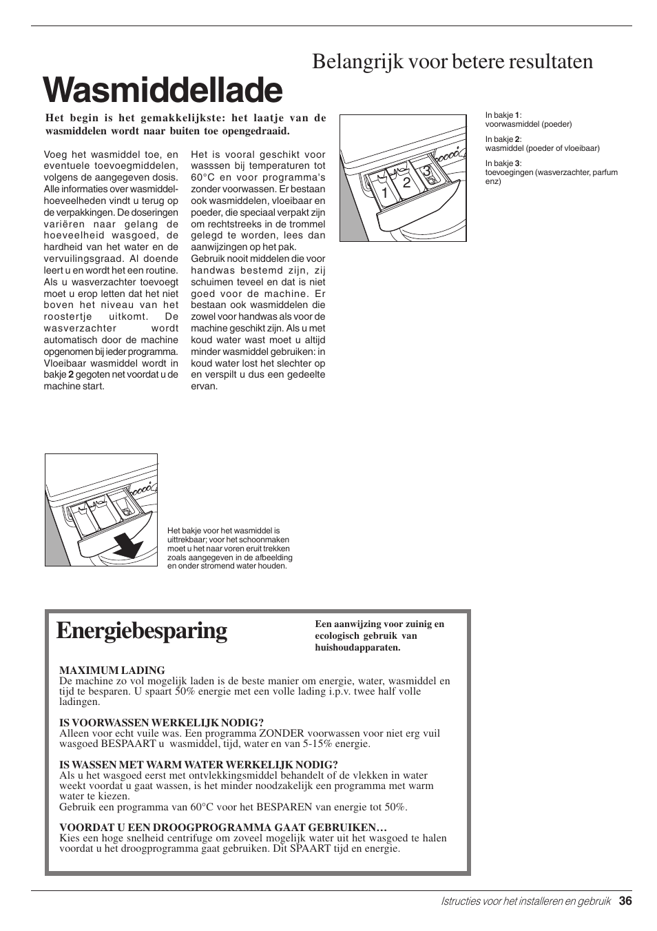 Wasmiddellade, Energiebesparing, Belangrijk voor betere resultaten | Indesit WD 125 T User Manual | Page 39 / 60