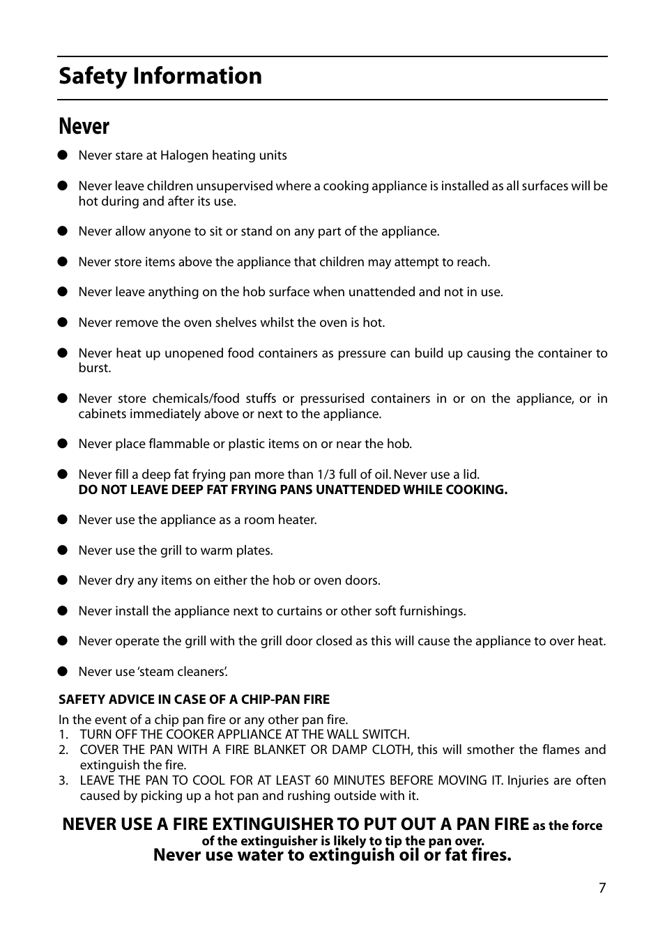 Safety information, Never, Never use water to extinguish oil or fat fires | Indesit KD6E35W User Manual | Page 7 / 32