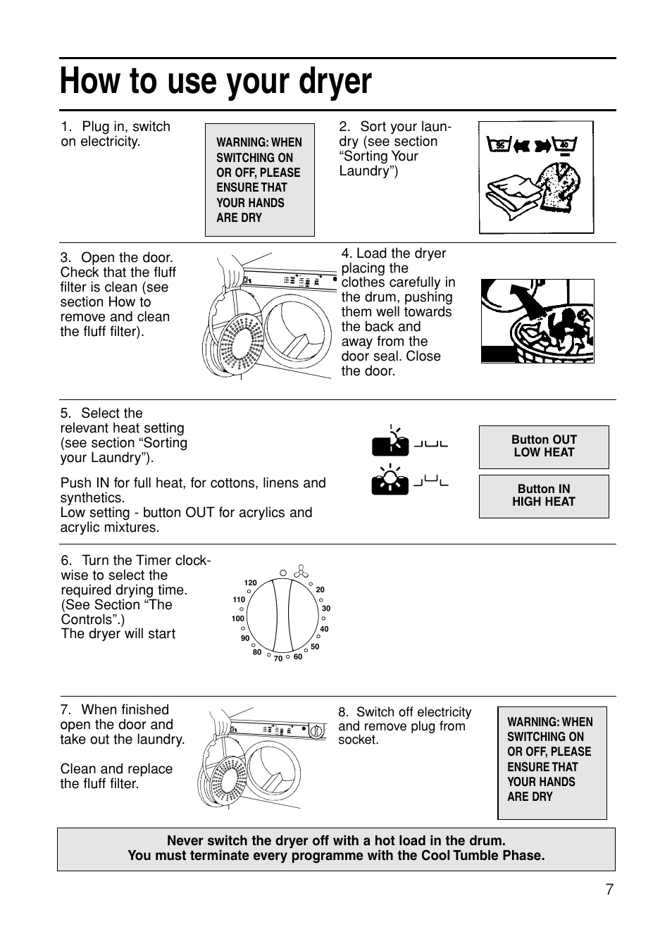 How to use your dryer | Indesit G31VU User Manual | Page 7 / 16