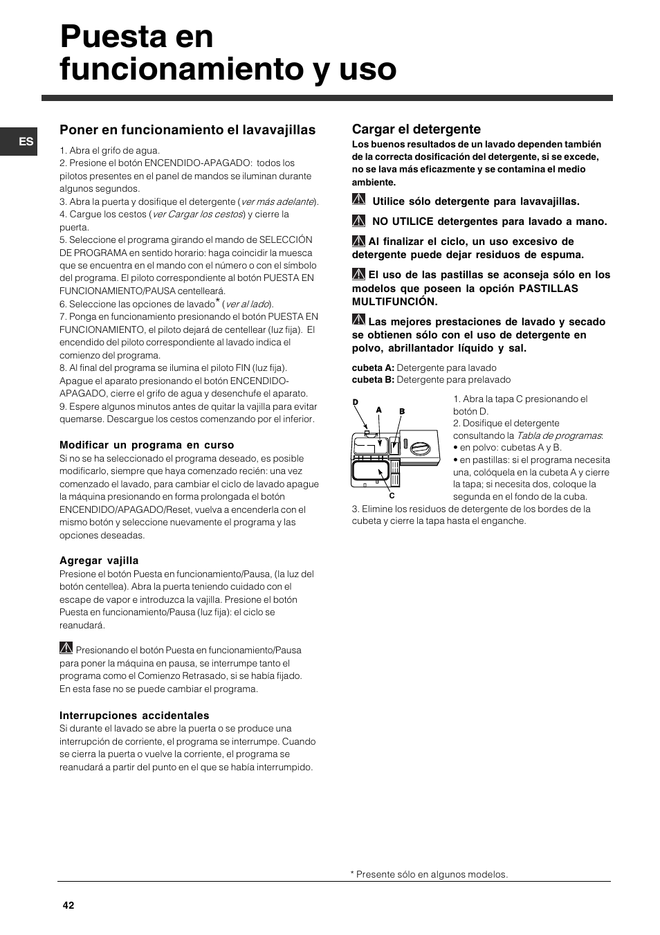 Puesta en funcionamiento y uso, Cargar el detergente, Poner en funcionamiento el lavavajillas | Indesit DFG 262  EN User Manual | Page 42 / 84