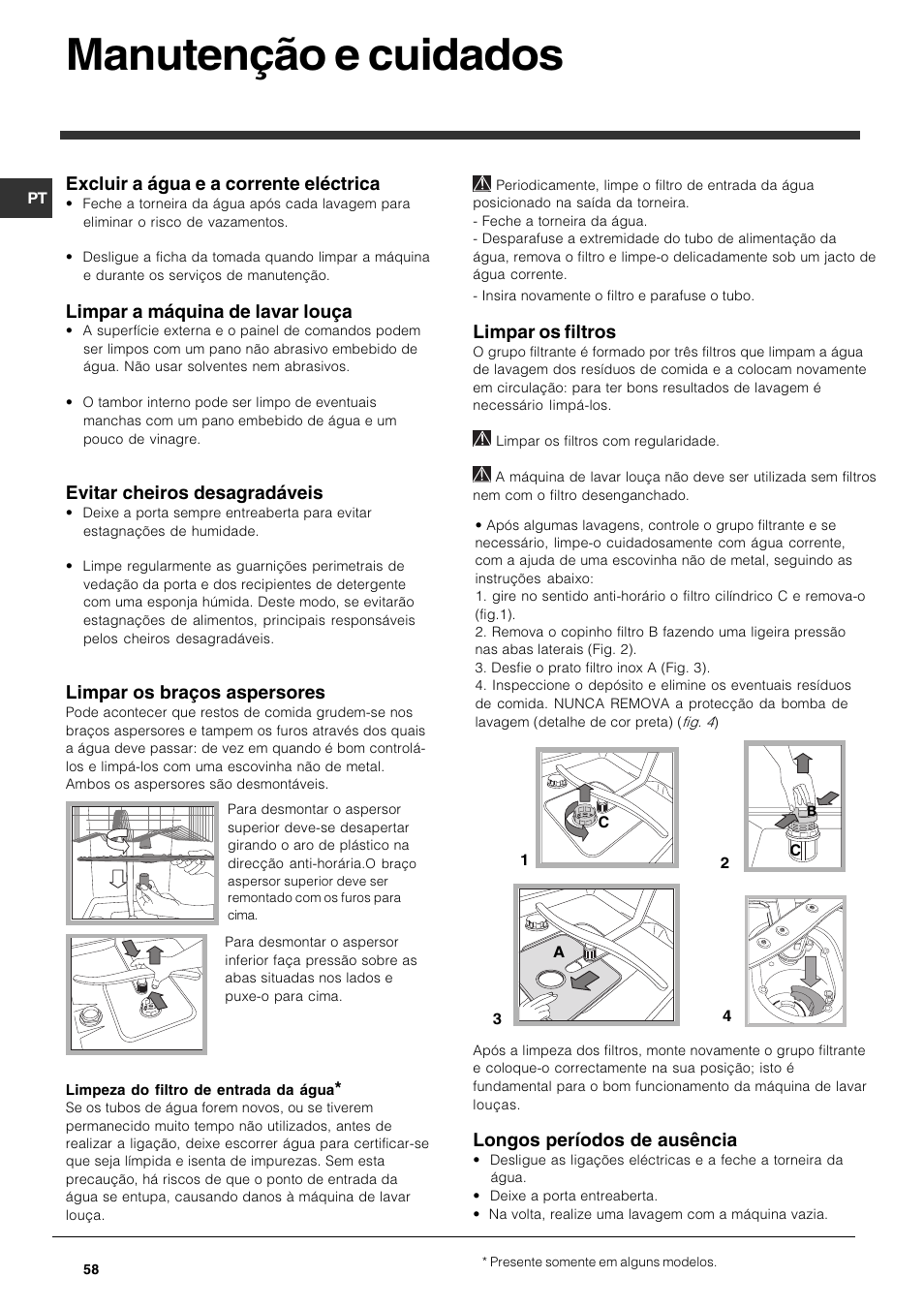 Manutenção e cuidados, Excluir a água e a corrente eléctrica, Limpar a máquina de lavar louça | Evitar cheiros desagradáveis, Limpar os braços aspersores, Limpar os filtros, Longos períodos de ausência | Indesit DFG 262  EN User Manual | Page 58 / 84