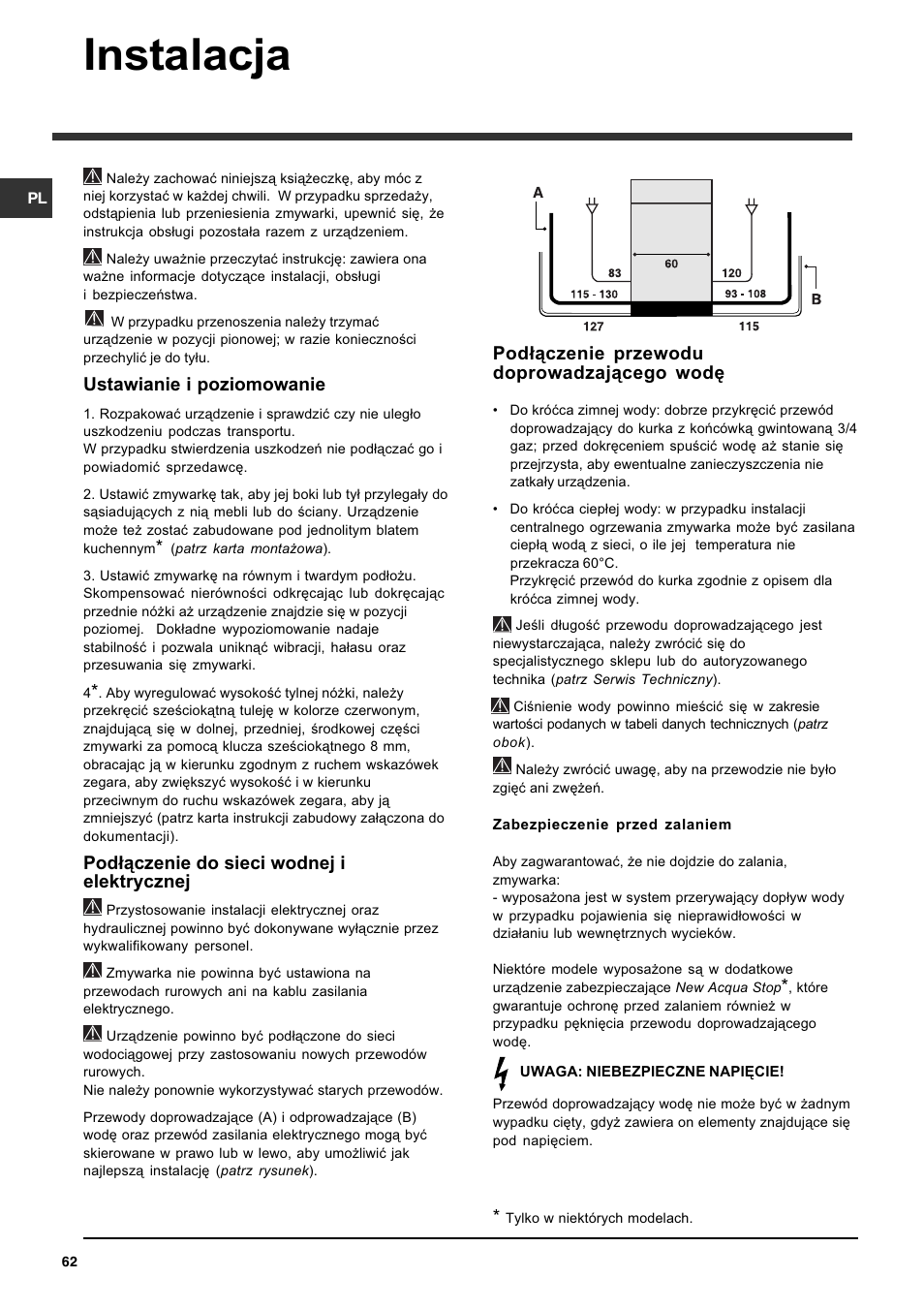 Instalacja, Ustawianie i poziomowanie, Pod³¹czenie do sieci wodnej i elektrycznej | Pod³¹czenie przewodu doprowadzaj¹cego wodê | Indesit DFG 262  EN User Manual | Page 62 / 84