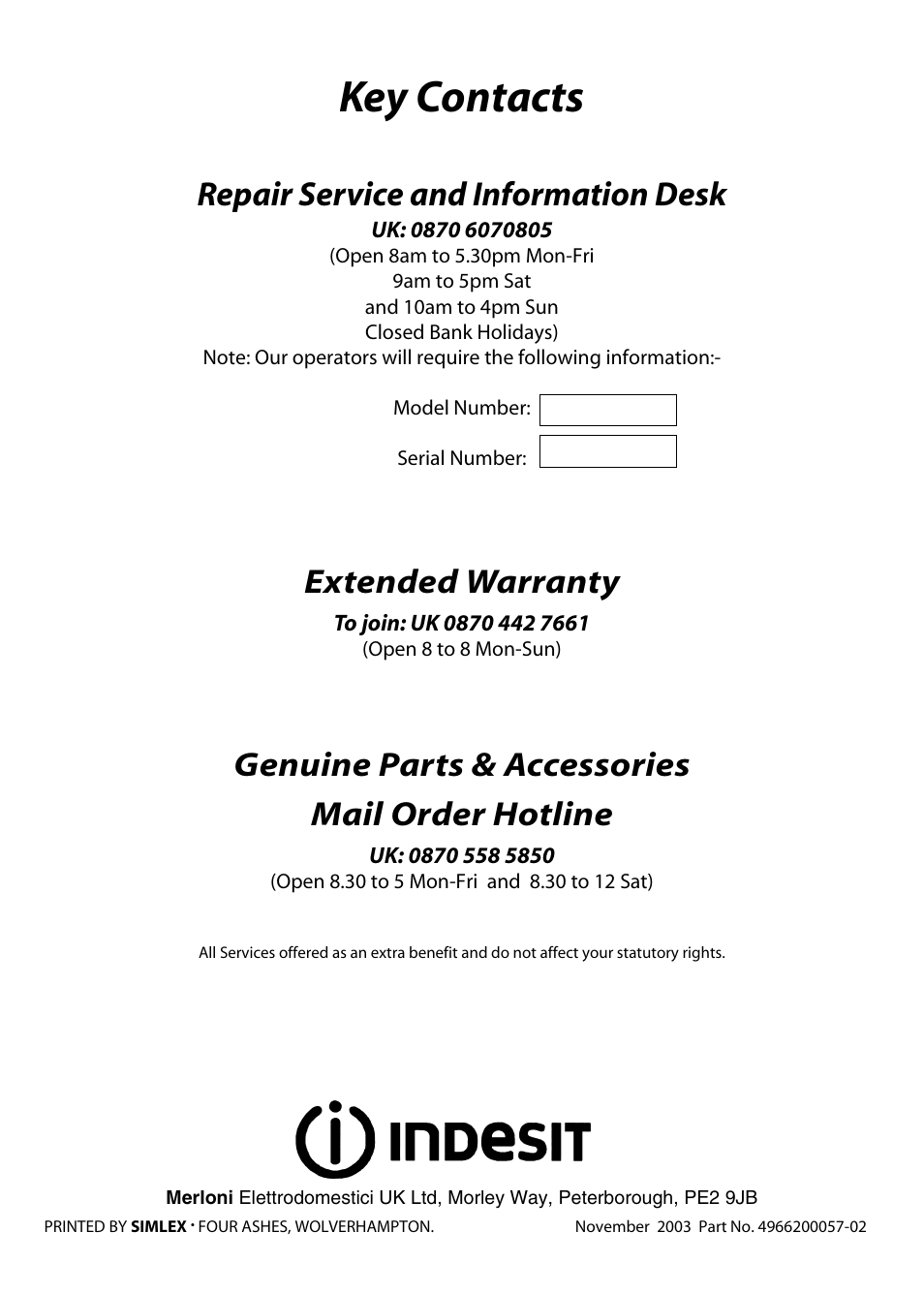 Key contacts, Repair service and information desk, Extended warranty | Genuine parts & accessories mail order hotline | Indesit KD341GW User Manual | Page 24 / 24