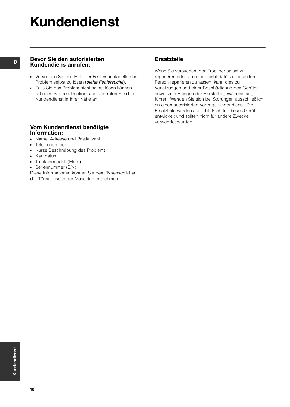 Kundendienst, Ersatzteile, Bevor sie den autorisierten kundendiens anrufen | Vom kundendienst benötigte information | Indesit IS70C User Manual | Page 40 / 80