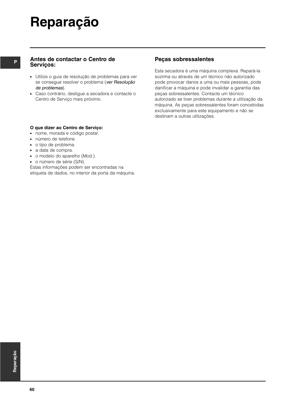 Reparação, Peças sobressalentes, Antes de contactar o centro de serviços | Indesit IS70C User Manual | Page 60 / 80