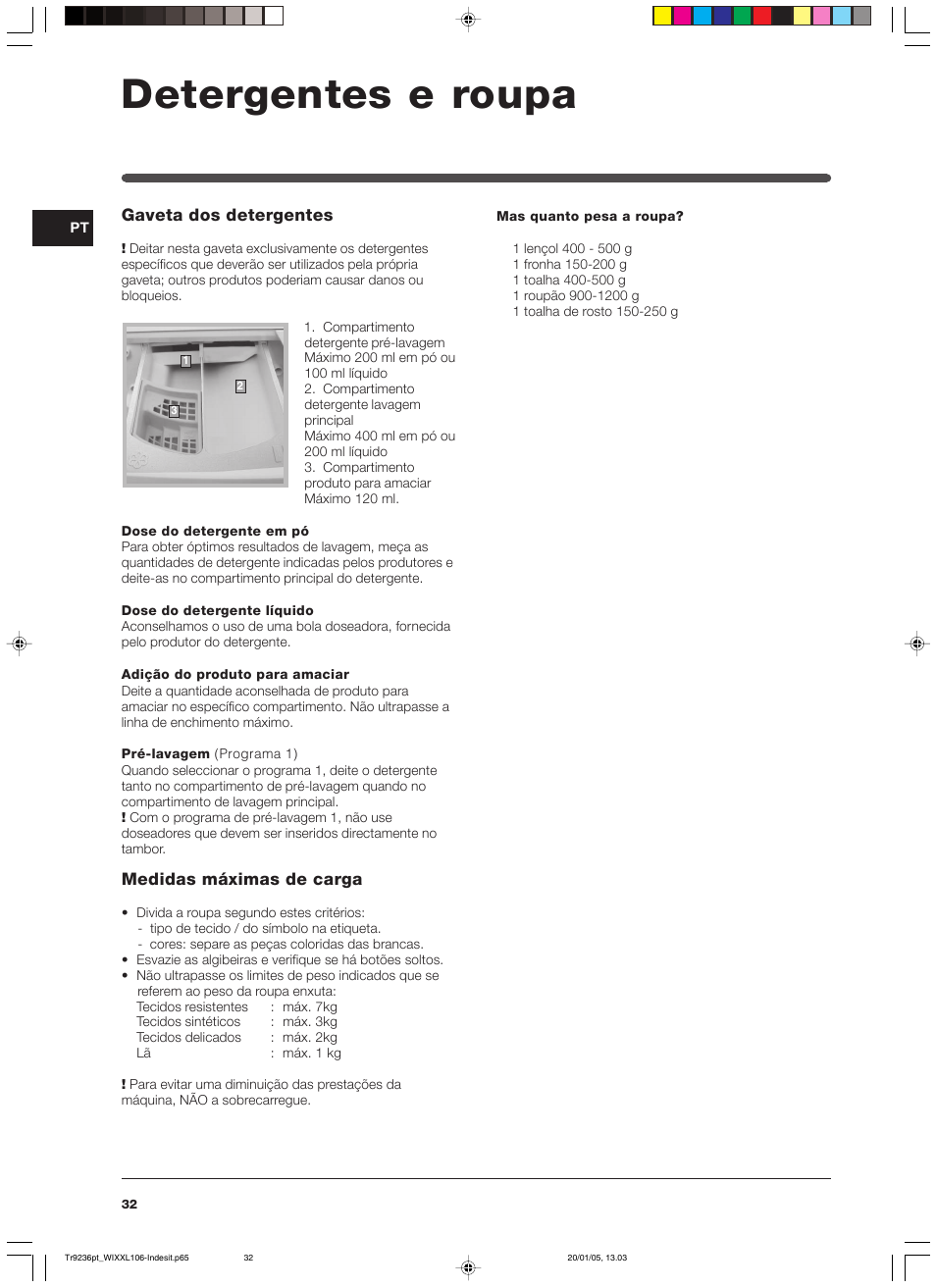 Detergentes e roupa, Gaveta dos detergentes, Medidas máximas de carga | Indesit WIXXL 106 User Manual | Page 32 / 84
