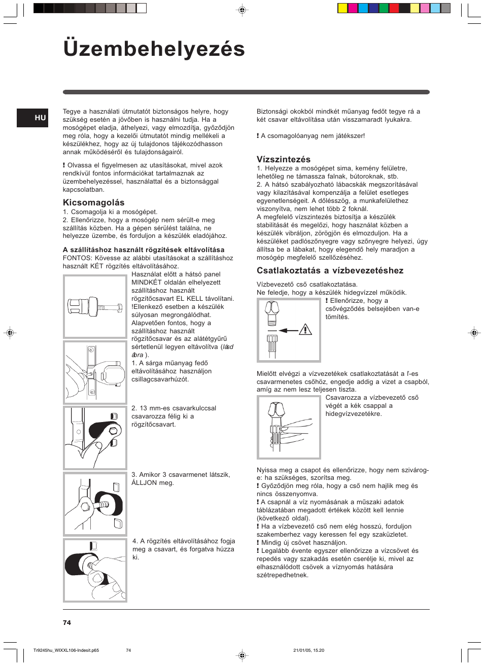 Üzembehelyezés | Indesit WIXXL 106 User Manual | Page 74 / 84