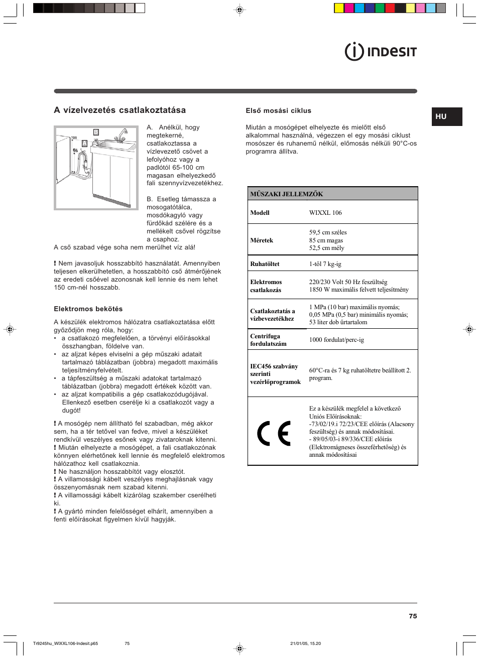 A vízelvezetés csatlakoztatása | Indesit WIXXL 106 User Manual | Page 75 / 84