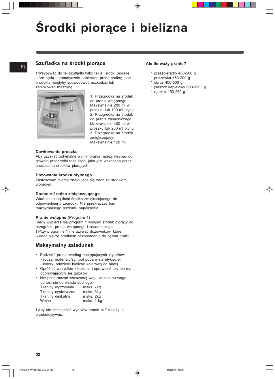 Środki piorące i bielizna, Szufladka na środki piorące, Maksymalny załadunek | Indesit WIXXL 86 User Manual | Page 32 / 48