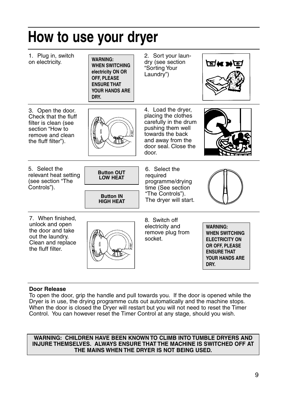 How to use your dryer | Indesit G73V User Manual | Page 9 / 20