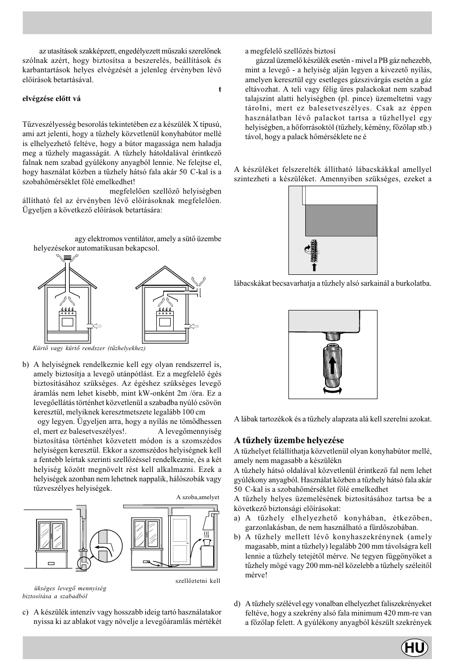 Üzembe helyezés, A készülék elhelyezése, A készülék szintezése | A lábak felszerelése, A tûzhely üzembe helyezése | Indesit K1G2S/HU User Manual | Page 13 / 24