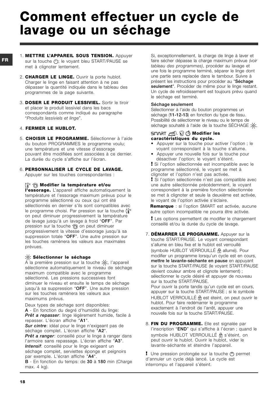 Comment effectuer un cycle de lavage ou un séchage | Indesit PWDE 7125 W User Manual | Page 18 / 72