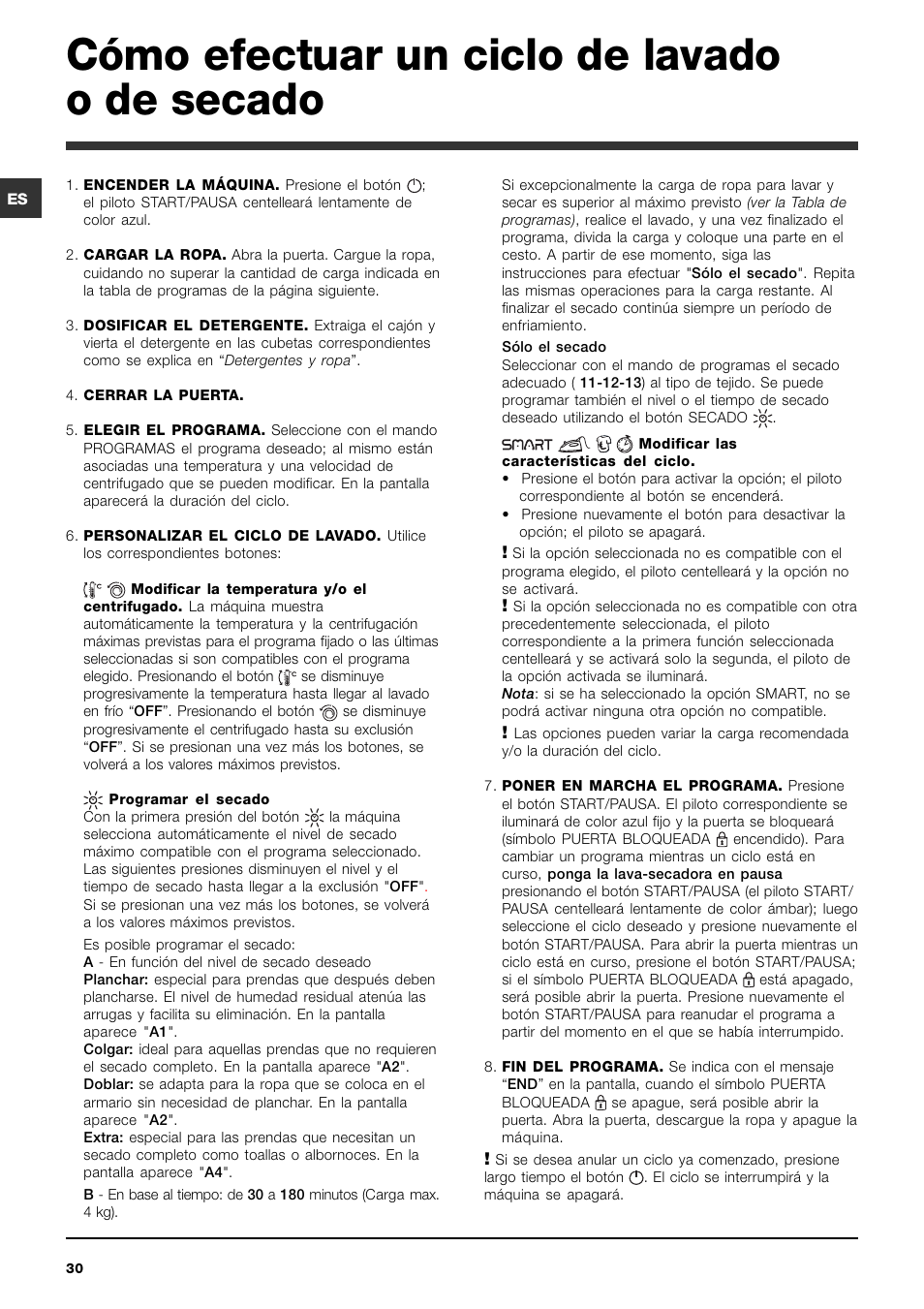 Cómo efectuar un ciclo de lavado o de secado | Indesit PWDE 7125 W User Manual | Page 30 / 72