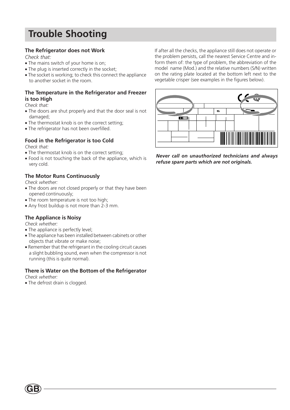 Trouble shooting, The refrigerator does not work check that, Food in the refrigerator is too cold | The motor runs continuously, The appliance is noisy, There is water on the bottom of the refrigerator | Indesit BA 13 S User Manual | Page 12 / 17