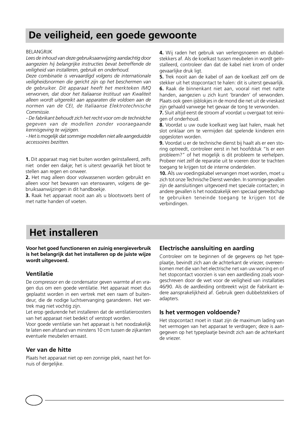Het installeren, De veiligheid, een goede gewoonte | Indesit GCO120 User Manual | Page 24 / 60